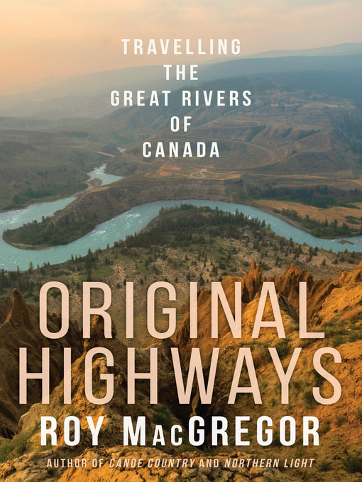 Title details for Original Highways by Roy MacGregor - Wait list
